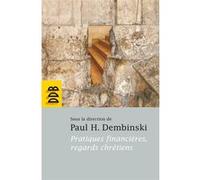 Pratiques financières, regards chrétiens Paul H. Dembinski (Auteur)