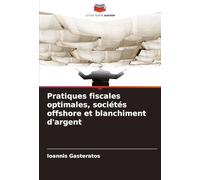 Pratiques fiscales optimales, sociétés offshore et blanchiment d'argent