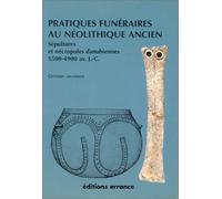 Pratiques funéraires au néolithique ancien