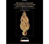 Pratiques funéraires et sociétés de l'âge du fer Luc Baray (Auteur), Jean-Paul Demoule (Auteur)