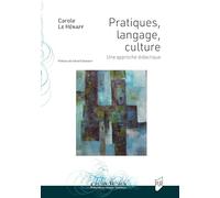 Pratiques, Langage, Culture - Une Approche Didactique