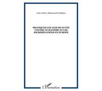 Pratiques locales de lutte contre le racisme et les dicriminations en europe - Mohammed Ouaddane - L'harmattan - broché - Roman