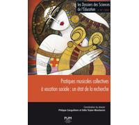 Pratiques musicales collectives à vocation sociale : un état de la recherche - Philippe Canguilhem - Presses Universitaires Du Midi - broché - Guide