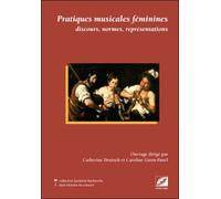 Pratiques Musicales Féminines : Discours, Normes, Représentations