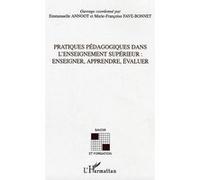 Pratiques Pédagogiques Dans L'enseignement Supérieur - Enseigner, Apprendre, Évaluer