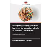 Pratiques pédagogiques dans les cours de formation initiale et continue - PRONATEC