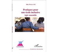Altay Manço – Pratiques pour une école inclusive – Agir ensemble – Essai – Broché