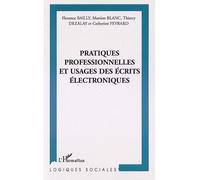 Pratiques professionnelles et usage des écrits électroniques - Thierry Dezalay - L'harmattan - broché - Etude