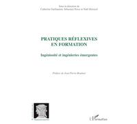 Pratiques réflexives en formation : Ingéniosité et ingénieries émergentes – L'Harmattan