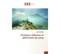 Pratiques réflexives et référentiels de comp - Louise Carignan - Universitaires Europeennes - broché - Livre