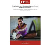 Pratiques sportives et dynamiques motivationnelles