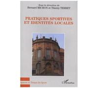 Thierry Terret – Pratiques sportives et identités locales – Essai – Broché