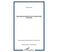 Thierry Terret – Pratiques sportives et identités locales – Essai – Broché