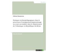 Pratiques technopédagogiques dans le processus d'enseignement-apprentissage au cours secondaire dans le département de l'Atlantique en République du Bénin