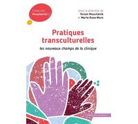 Pratiques transculturelles - Mouchenik yoram / moro marie rose (dir.) - In Press Eds - broché - Essai
