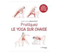 Pratiquez le yoga sur chaise