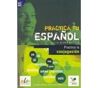 Pratiquez votre espagnol, la conjugaison