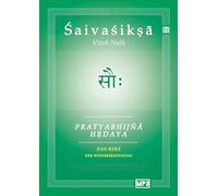 Pratyabhijna Hrdaya: Das Herz der Wiedererkennung
