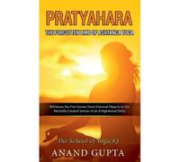 Pratyahara - The Forgotten Limb Of Ashtanga Yoga