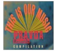 Artistes variés – This Is Our Music: A Pravda Compilation – Volume 2 – CD