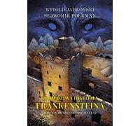 Prawdziwa historia Frankensteina (livre en polonais)
