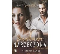 Prawdziwa narzeczona Na niby #2 - Wiktoria Lange (Romanze auf Polnisch)