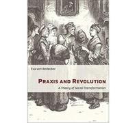 Praxis and Revolution - Eva von Redecker - Columbia University Press - Livre en Anglais - Paperback Eva von RedeckerEva von Redecker (Auteur)