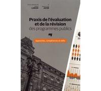 Praxis de l'evaluation et de la revision des programm. publ. Lamari/jacob (Auteur)