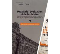 Praxis de l'evaluation et de la revision des programm. publ. - Lamari/jacob - Presses Universite Du Quebec - broché - Etude