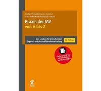 Praxis der JAV von A bis Z: Das Lexikon für die Arbeit der Jugend- und Auszubildendenvertretung - Online-Zugriff auf alle Stichwörter und Arbeitshilfen