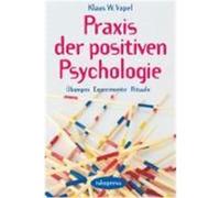 Praxis der Positiven Psychologie Vopel, Klaus W. (Auteur)