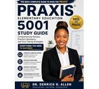 Praxis Elementary Education 5001 Study Guide: Multiple Subjects Exam Prep with Practice Questions and Key Content Review