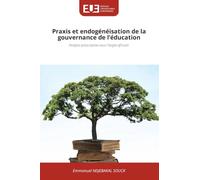 Praxis et endogénéisation de la gouvernance de l'éducation
