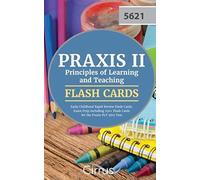 Praxis Ii Principles Of Learning And Teaching Early Childhood Rapid Review Flash Cards: Exam Prep Including 250+ Flash Cards For The Praxis Plt 5621 T