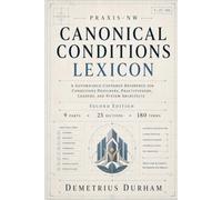 PRAXIS-NW Canonical Conditions Lexicon: A Governance-Centered Reference for Conditions Designers, Practitioners, Leaders, and System Architects