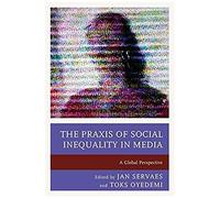 Praxis Of Social Inequality In Media