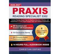 Praxis Reading Specialist 5302: Content Review, Expert Tips for Reading Instruction, Phonics, and Assessment | 4 Full-Length Practice Tests with Detailed Explanations