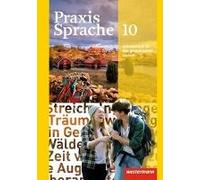 Praxis Sprache 10. Arbeitsbuch. Individuelle Förderung - Inklusion. Allgemeine Ausgabe