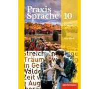Praxis Sprache 10. Arbeitsheft. Allgemeine Ausgabe