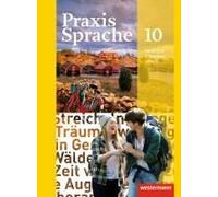 Praxis Sprache 10 Schulbuch. Allgemeine Ausgabe