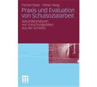 Praxis und Evaluation von Schulsozialarbeit Baier, Florian, Heeg, Rahel (Auteur)