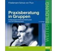 Praxisberatung in Gruppen Schulz von Thun, Friedemann (Auteur)