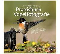 Praxisbuch Vogelfotografie