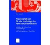 Praxishandbuch für die Nachfolge im Familienunternehmen Kempert, Wolf (Auteur)