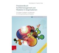Praxishandbuch Konfliktmanagement und Mediation in Organisationen