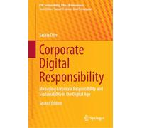 Praxisleitfaden Corporate Digital Responsibility: Managing Corporate Responsibility and Sustainability in the Digital Age
