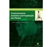 Praxisorientierte Anatomie und Propädeutik des Pferdes Wissdorf, Horst,Gerhards, Hartmut,Huskamp, Bernhard,Deegen, Eckehard (Auteur)