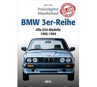Praxisratgeber Klassikerkauf: BMW 3er-Reihe (E30): Alle E30-Modelle 1982-1994