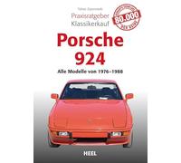 Praxisratgeber Klassikerkauf Porsche 924: Alle Modelle von 1976 bis 1988