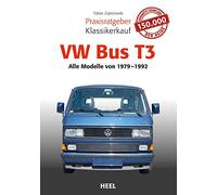 Praxisratgeber Klassikerkauf VW Bus T3: Alle Modelle 1979 bis 1992